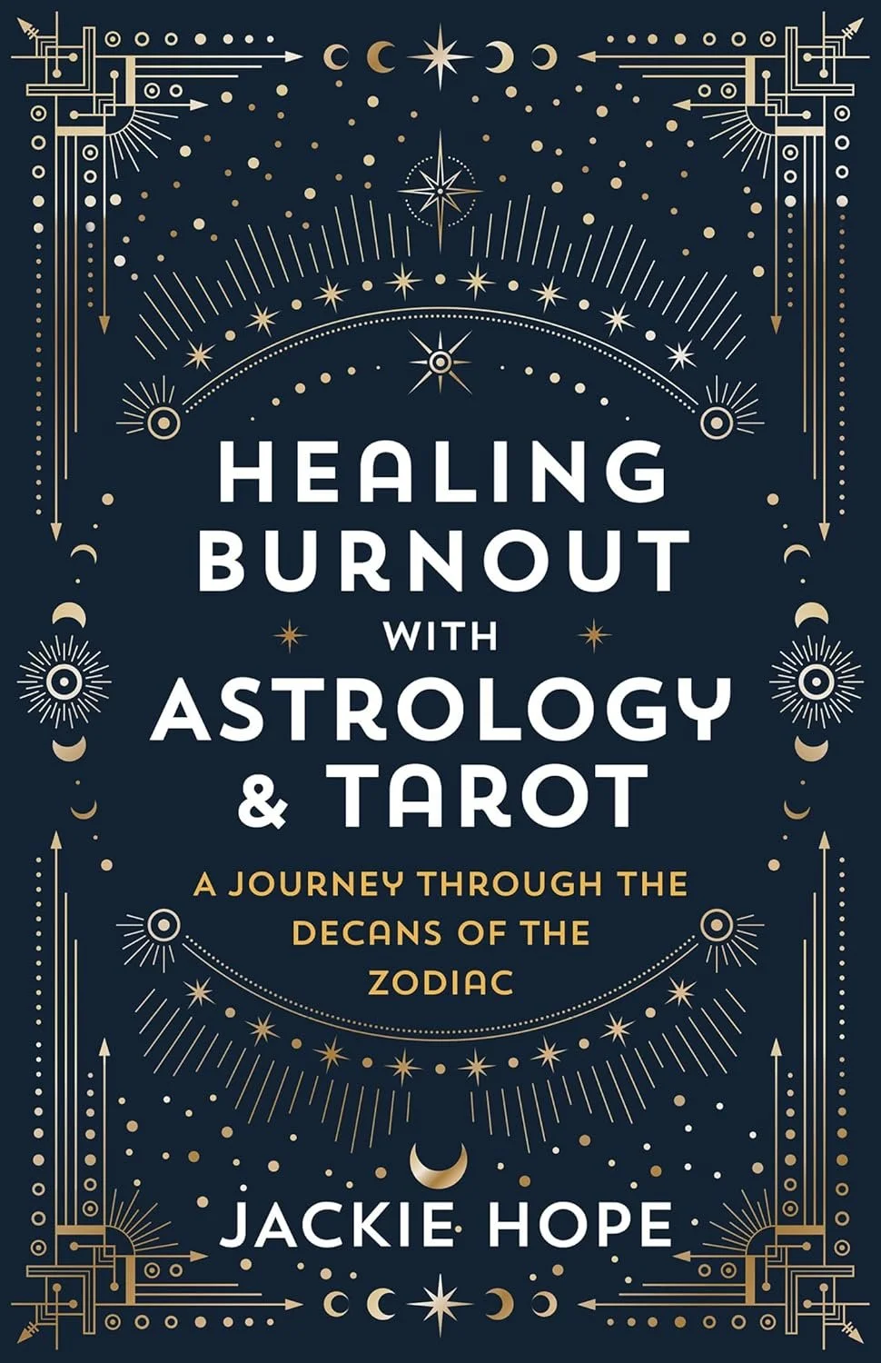 Healing Burnout with Astrology & Tarot by Jackie Hope