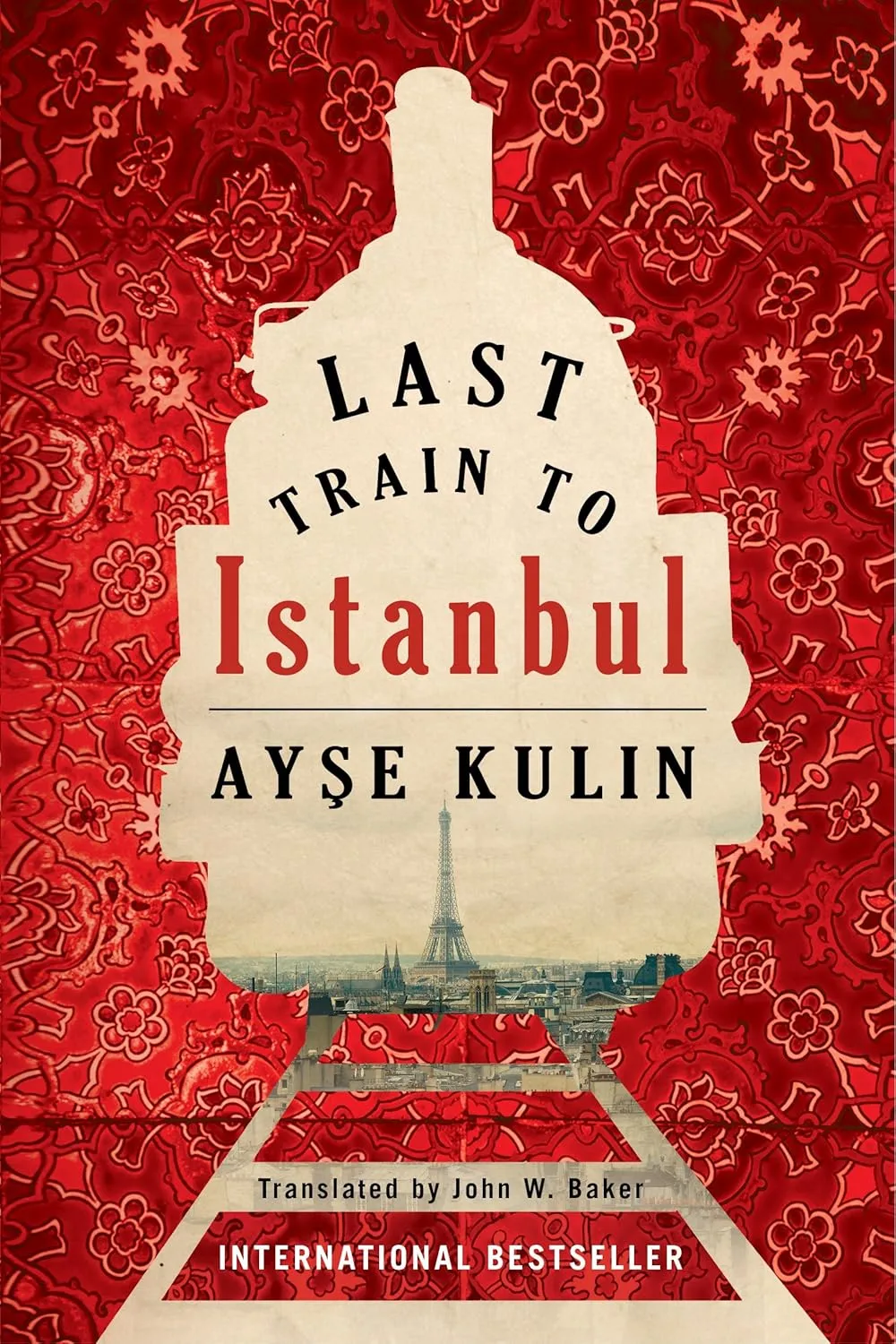 Last Train to Istanbul by Ayşe Kulin Last Train to Istanbul by Ayşe Kulin