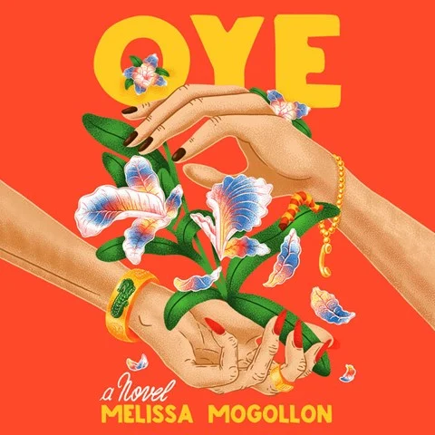 OYE by Melissa Mogollon