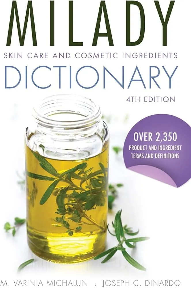 Skin Care and Cosmetic Ingredients Dictionary  by M. Varinia Michalun and Joseph C. DiNardo