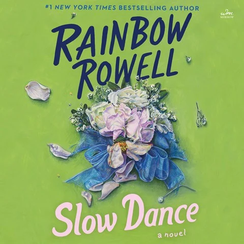 SLOW DANCE by Rainbow Rowell