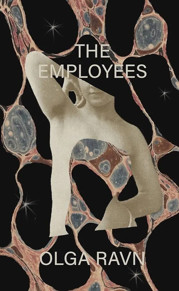 The Employees: A 22nd Century Workplace Novel by Olga Ravn