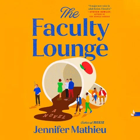 THE FACULTY LOUNGE by Jennifer Mathieu