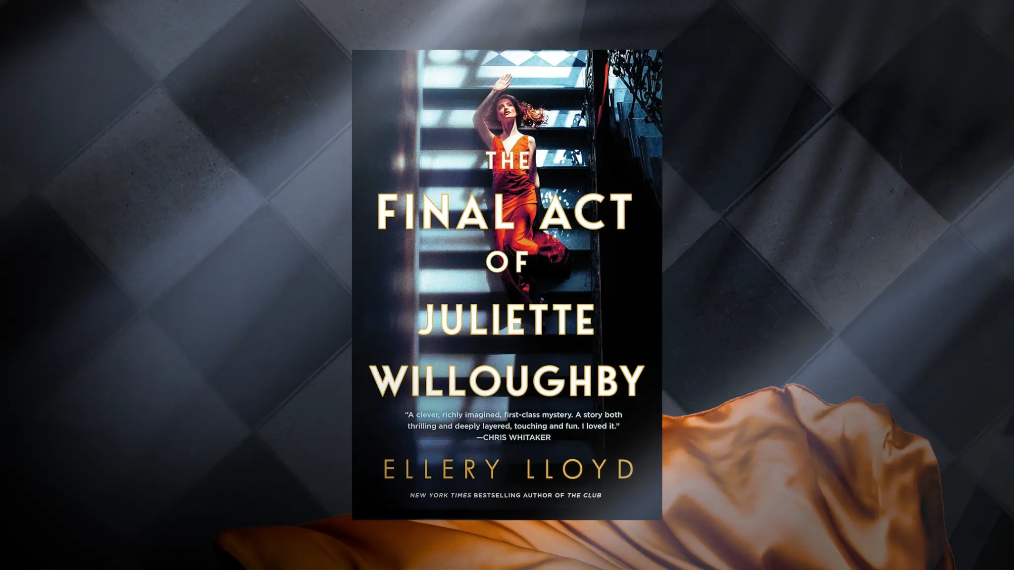 The Last Act of Juliette Willoughby by Ellery Lloyd