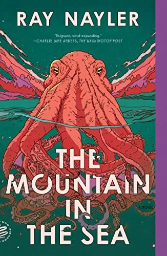 The Mountain in the Sea by Ray Nayler