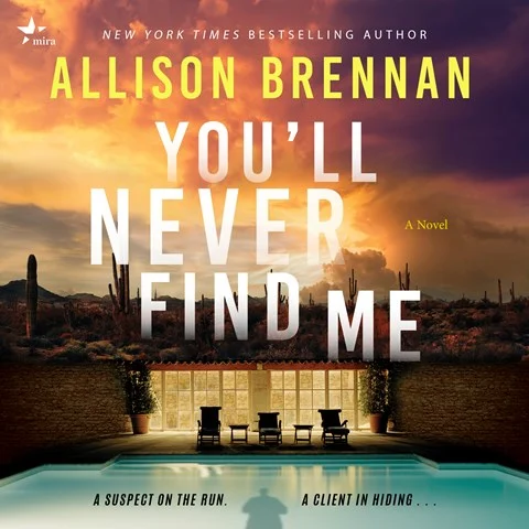 YOU'LL NEVER FIND ME: Angelhart Investigations, Book 1 by Allison Brennan