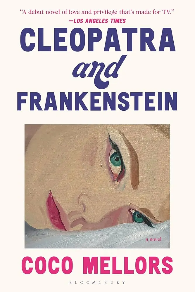 Cleopatra and Frankenstein by Coco Mellors