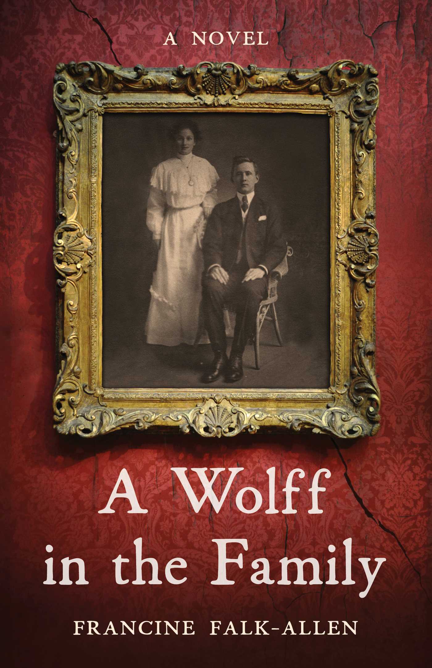 A Wolff in the Family by Francine Falk-Allen A Wolff in the Family by Francine Falk-Allen