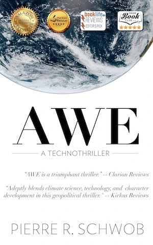 AWE: A Technothriller by Pierre R. Schwob