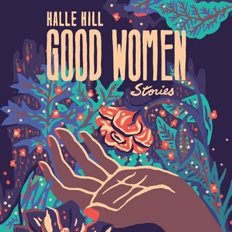 Good Women by Halle Hill