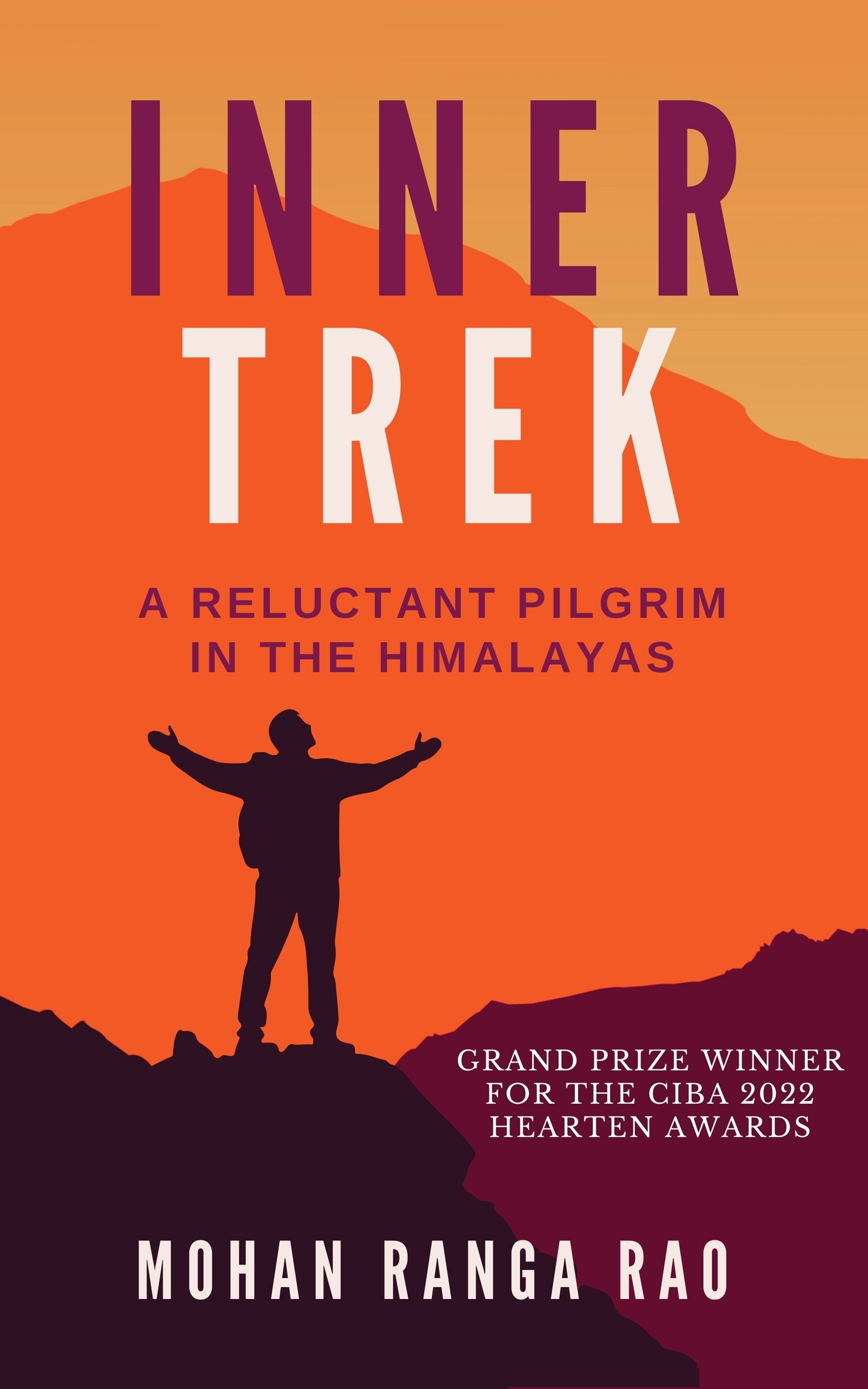 Inner Trek: A Reluctant Pilgrim in the Himalayas by Mohan Ranga Rao