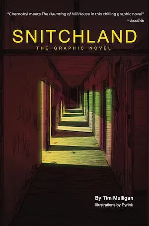 Snitchland: The Graphic Novel by Tim Mulligan