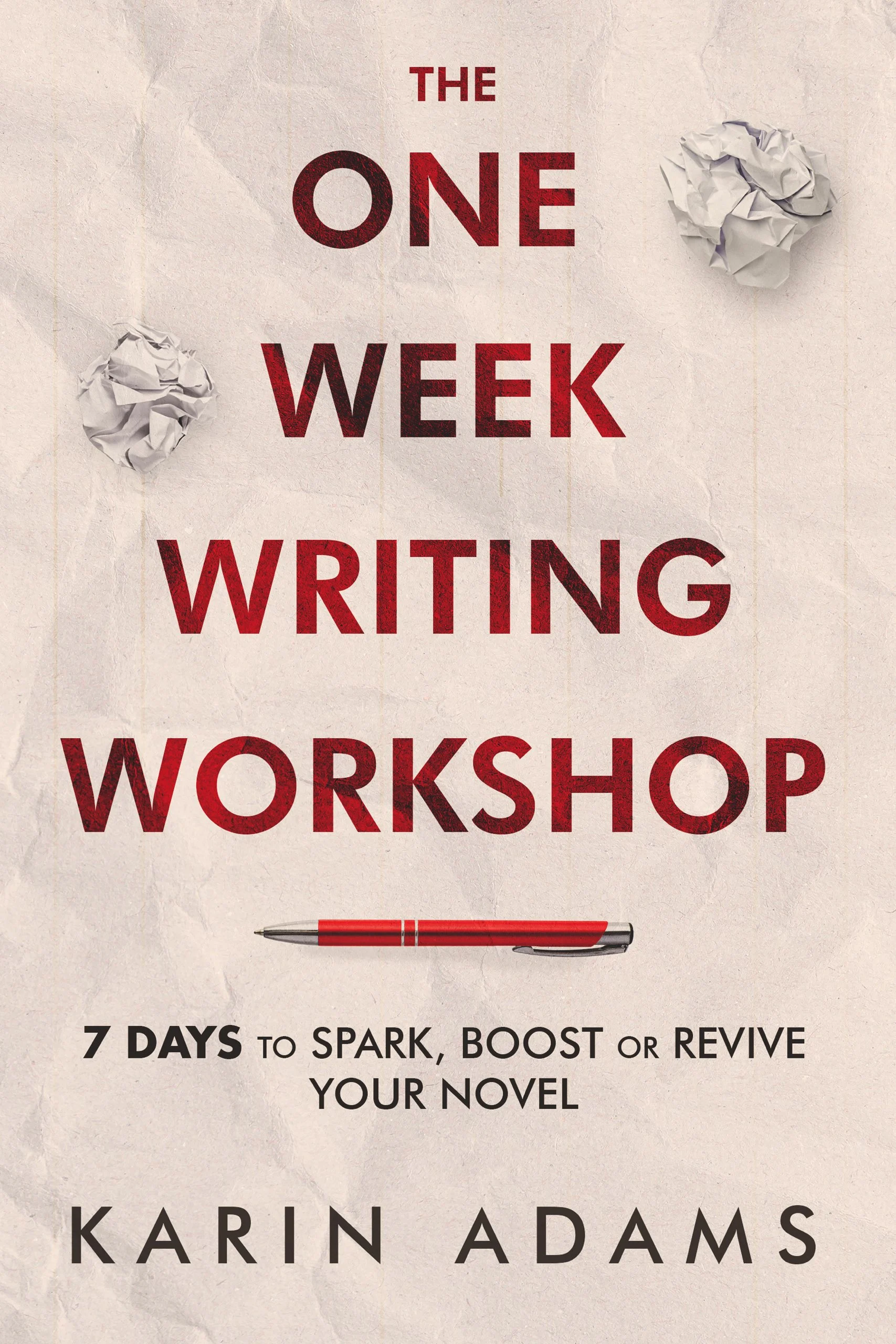 The One-Week Writing Workshop by Karin Adams