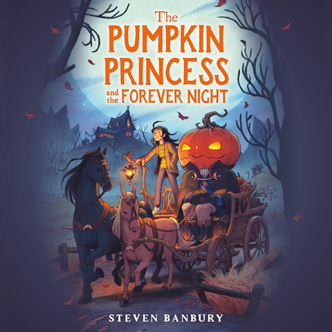 The Pumpkin Princess and the Forever Night by Steven Banbury The Pumpkin Princess and the Forever Night by Steven Banbury