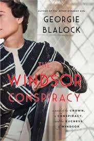 The Windsor Conspiracy by Georgie Blalock