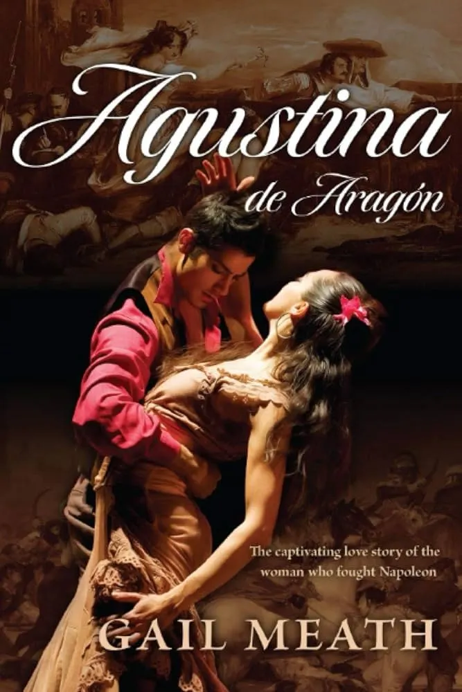 Agustina de Aragon by Gail Meath