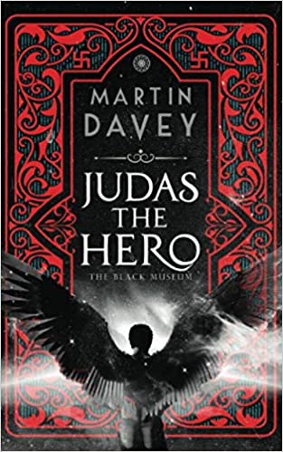 Judas the Hero by Martin Davey Judas the Hero by Martin Davey