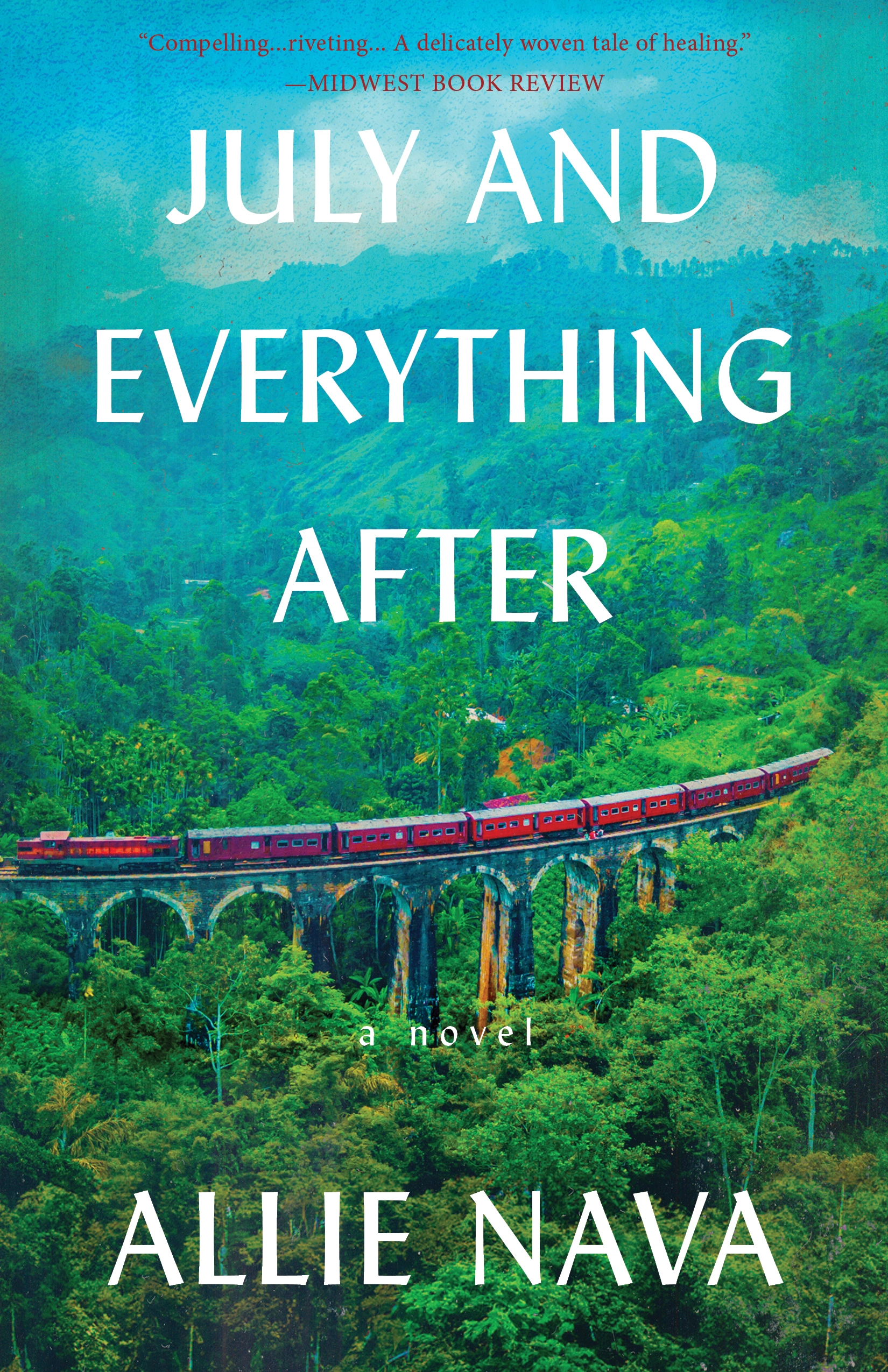 July and Everything After by Allie Nava