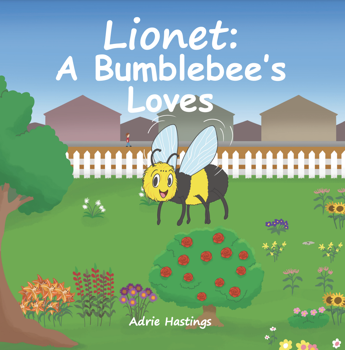 Lionet: A Bumblebee's Loves by Adrie Hastings