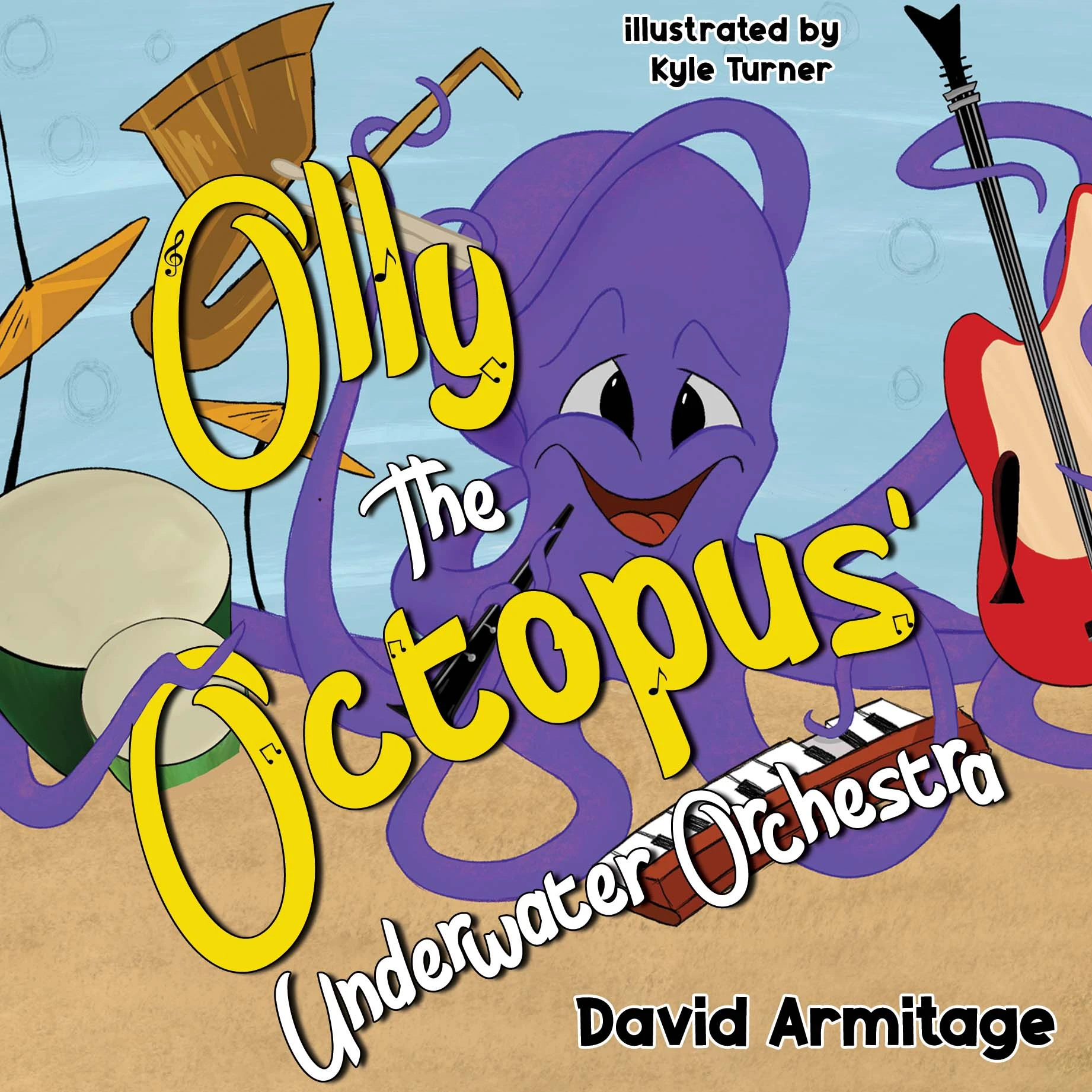 Olly the Octopus' Underwater Orchestra by David Armitage