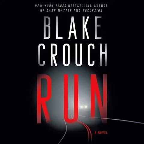 RUN by Blake Crouch