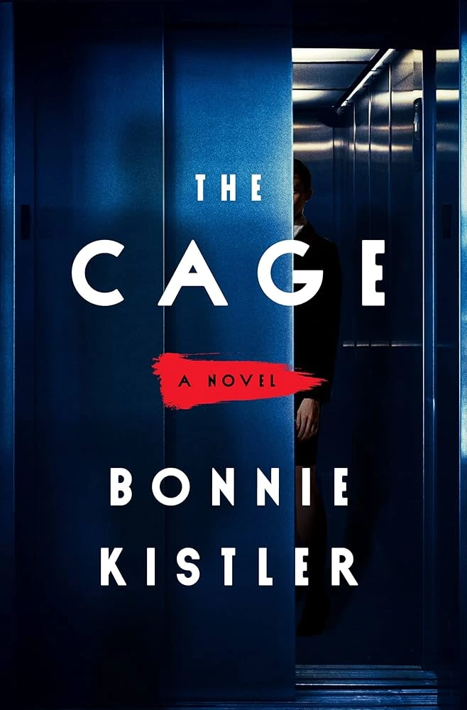 The Cage by Bonnie Kistler