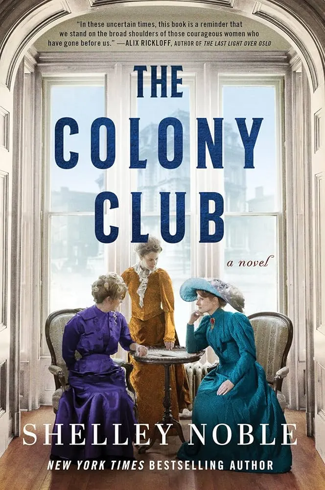 The Colony Club by Shelley Noble 