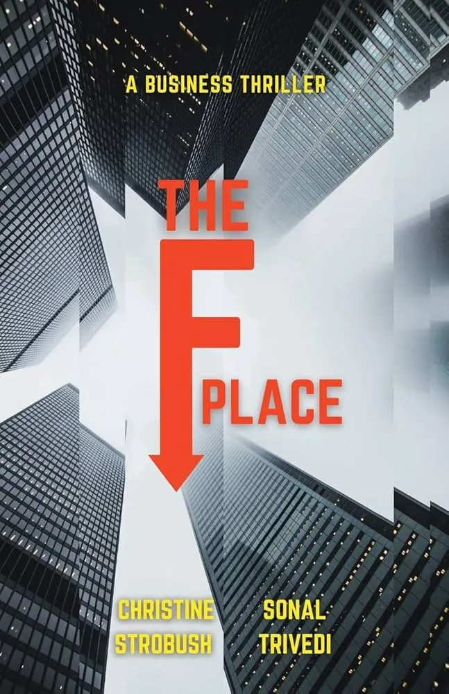 The F Place by Christine Strobush and Sonal Trivedi