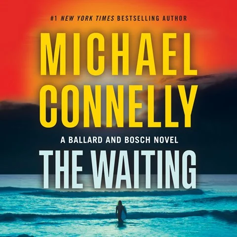  Renée Ballard and Harry Bosch, Book 6 by Michael Connelly