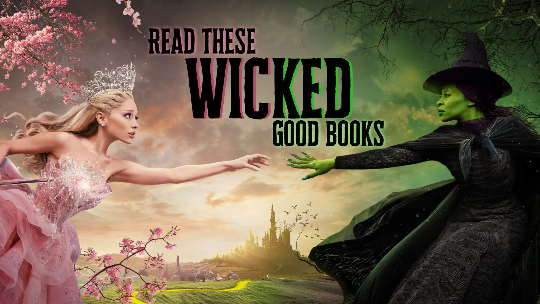 5 Wickedly Good Books to Read Alongside Your “Wicked” Viewing