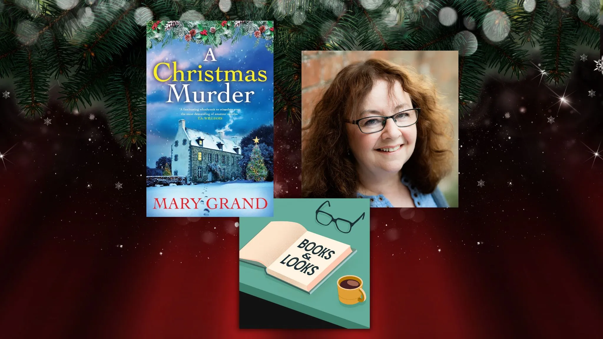 Books & Looks Podcast: An Isle of Wight Christmas Whodunit With Novelist Mary Grand