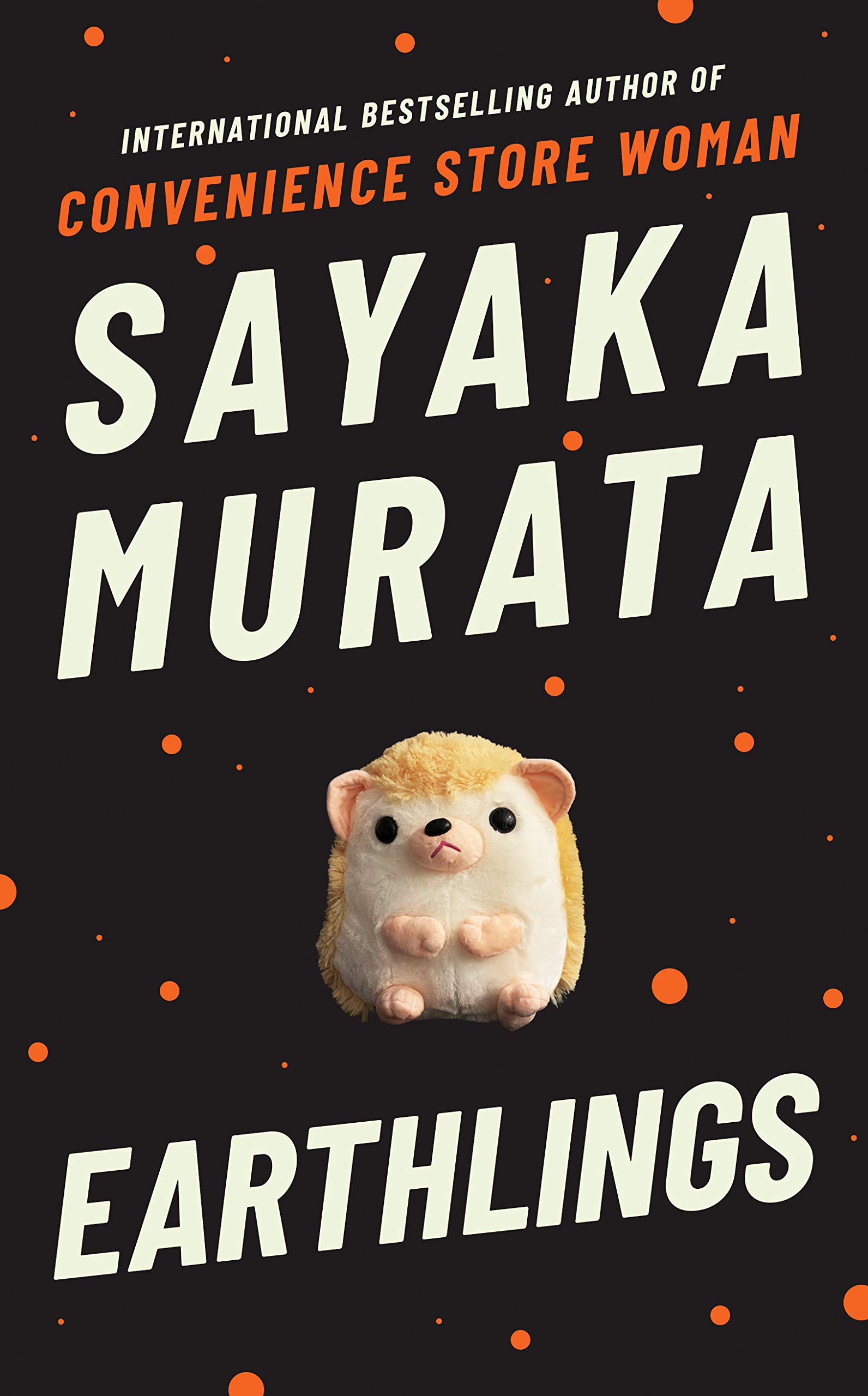 Earthlings by Sayaka Murata Earthlings by Sayaka Murata