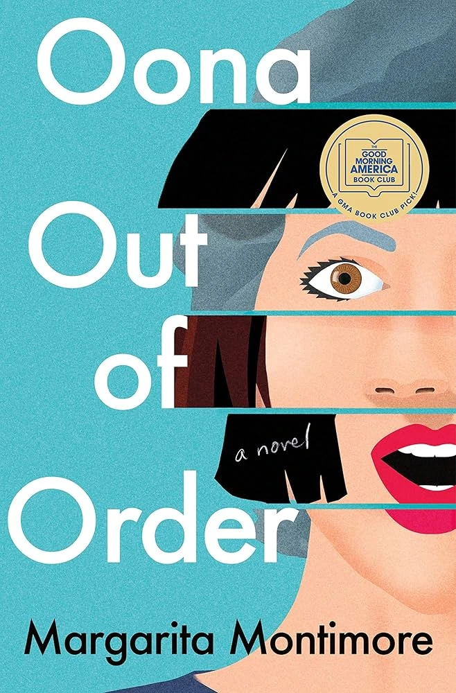 Oona ⁤Out​ of Order by‍ margarita Montimore