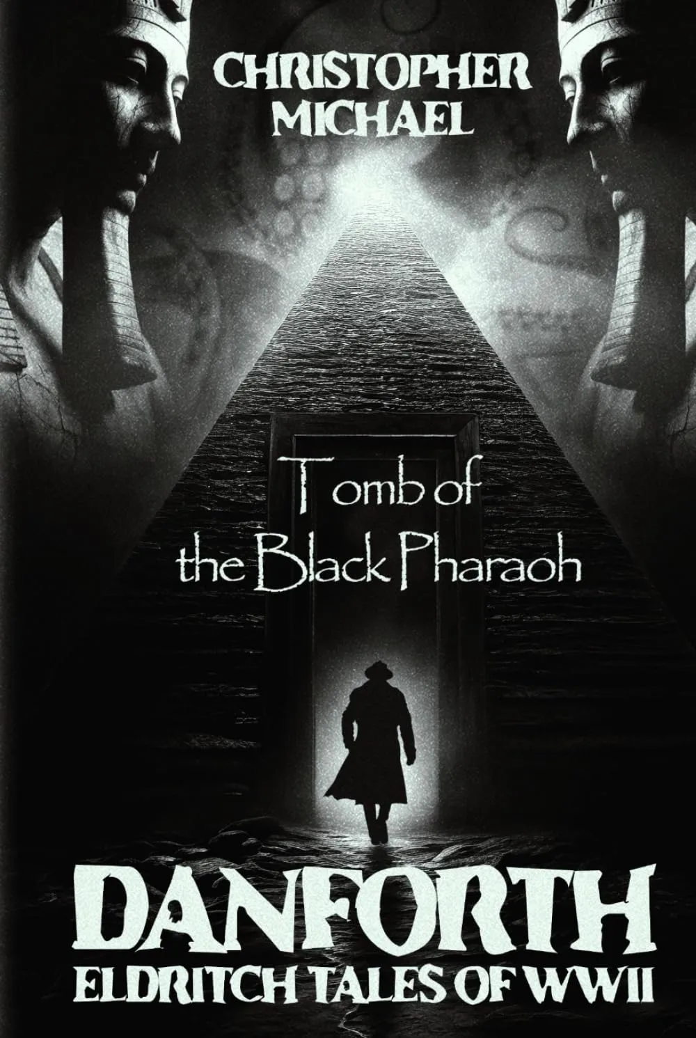 Tomb of the Black Pharaoh by Christopher Michael