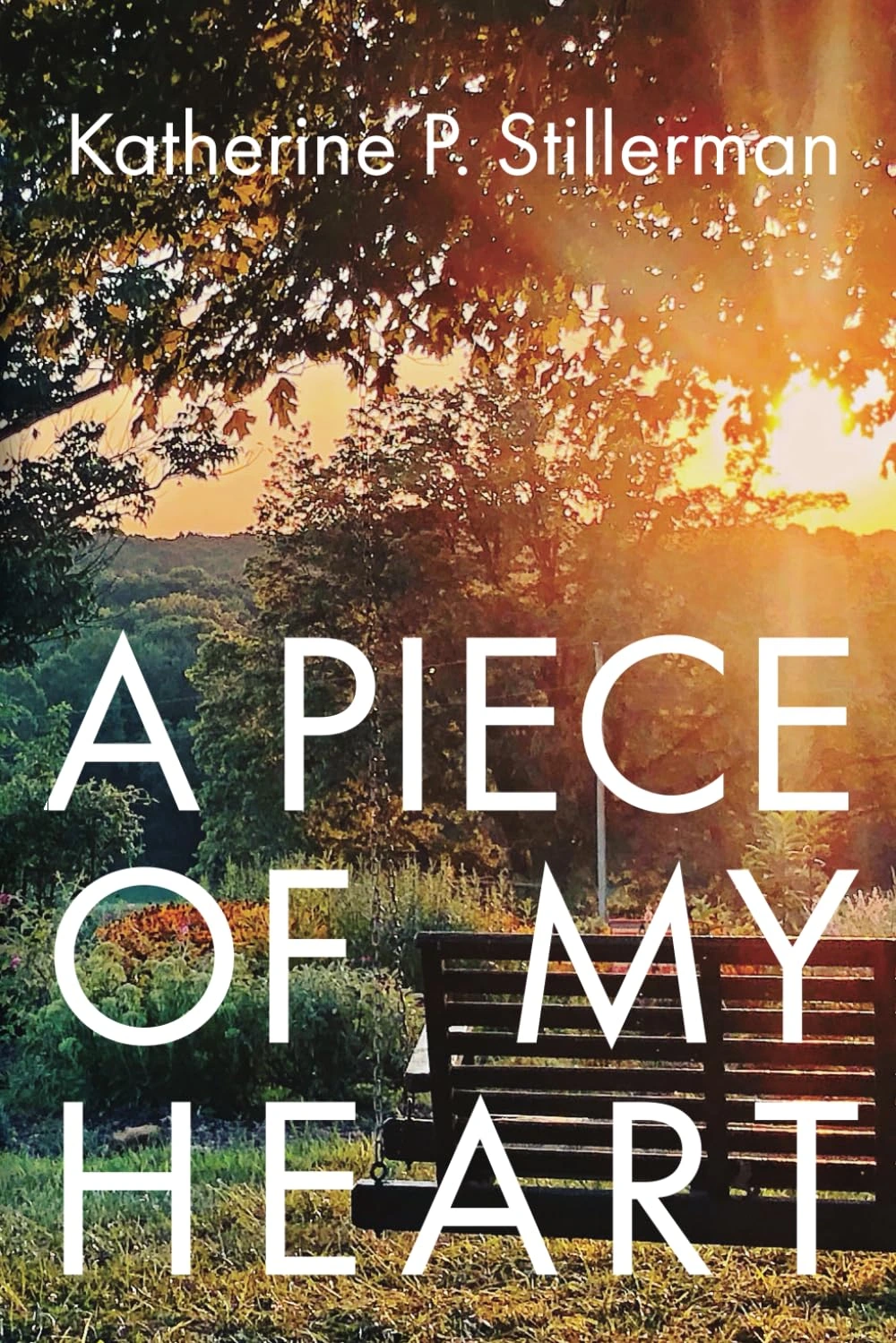 A Piece of My Heart by Katherine P. Stillerman