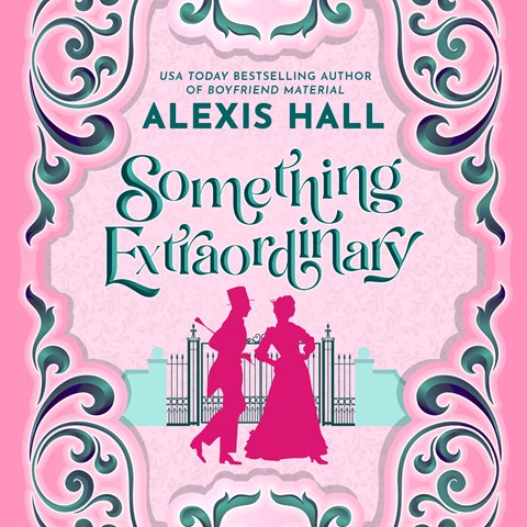 Something Extraordinary: Something Fabulous, Book 3 by Alexis Hall