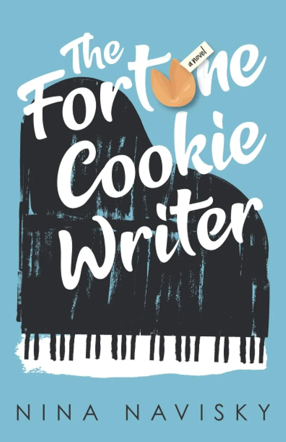 The Fortune Cookie Writer by Nina Navisky