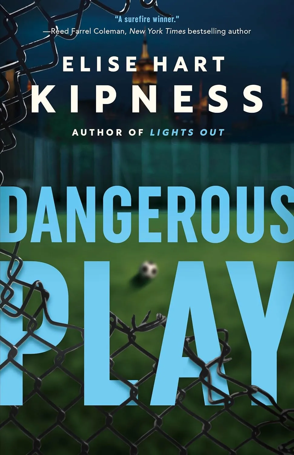 Dangerous Play by Elise Hart Kipness Dangerous Play by Elise Hart Kipness