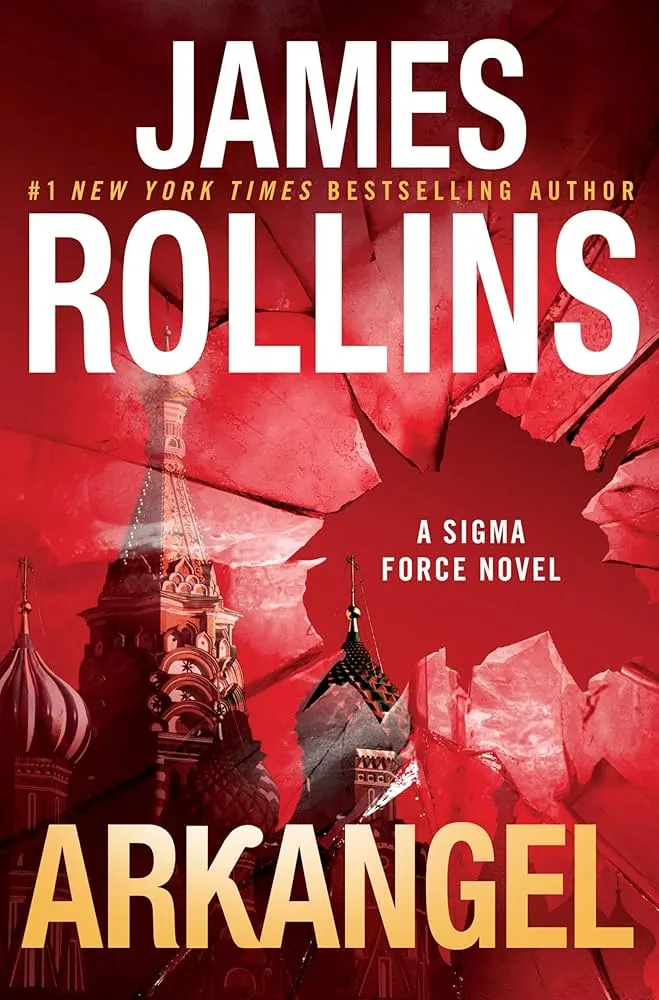 Arkangel by James Rollins Arkangel by James Rollins