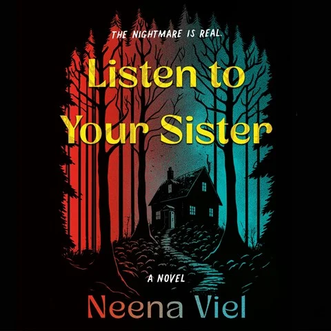 LISTEN TO YOUR SISTER by Neena Viel