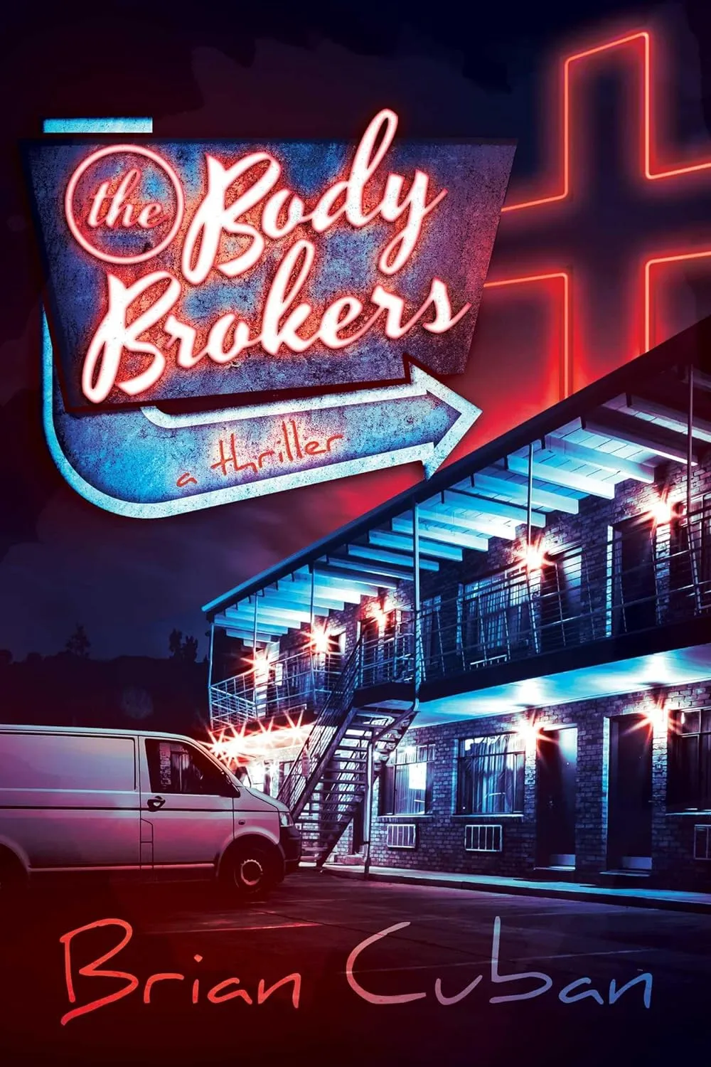 The Body Brokers by Brian Cuban The Body Brokers by Brian Cuban