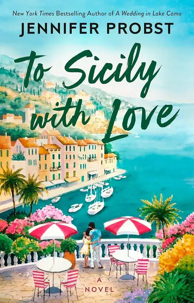 To Sicily With Love by Jennifer Probst