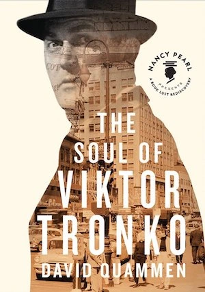 The Soul of Viktor Tronko by David Quammen