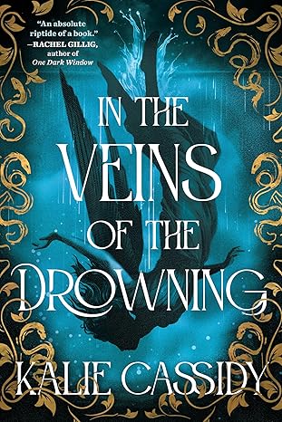 In the Veins of Drowning by Kalie Cassidy In the Veins of Drowning by Kalie Cassidy