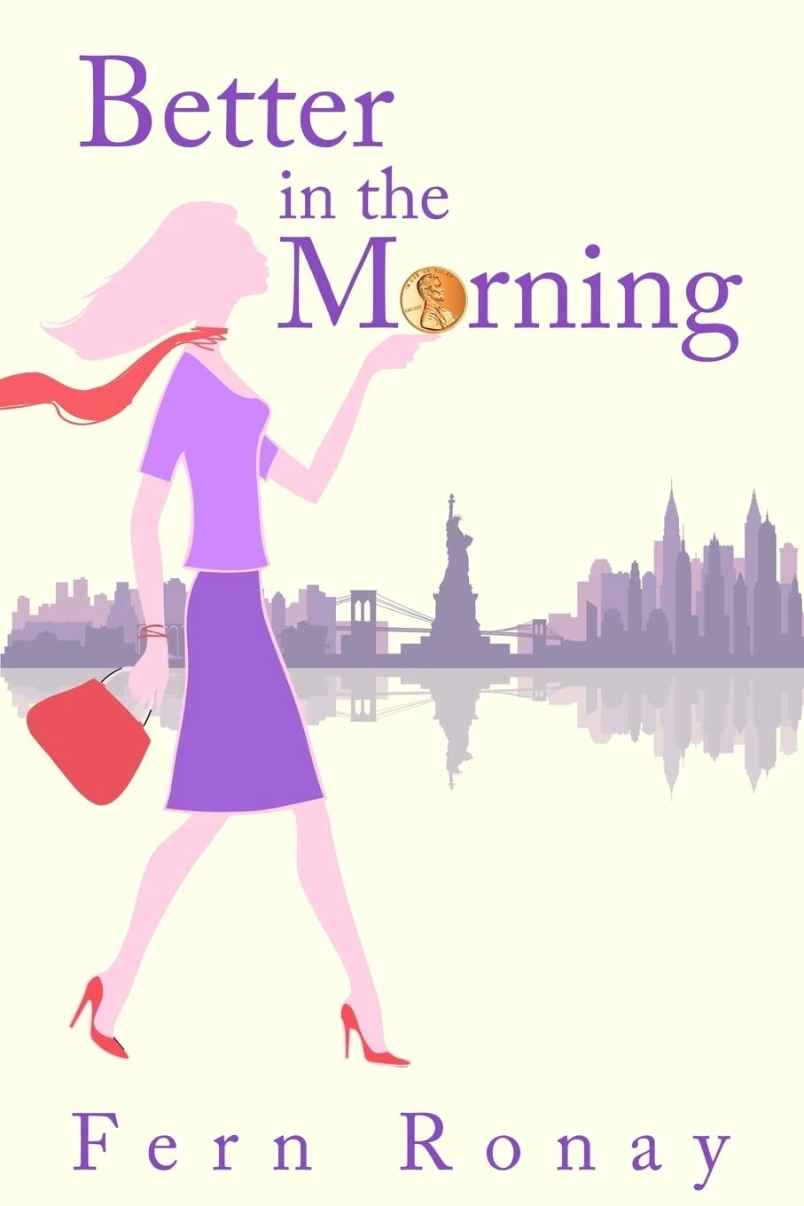 BETTER IN THE MORNING by Fern Ronay BETTER IN THE MORNING by Fern Ronay