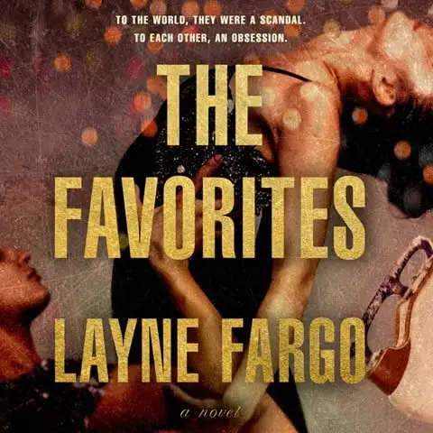 THE FAVORITES by Layne Fargo THE FAVORITES by Layne Fargo