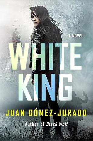 White King by Juan Gomez-Jurado White King by Juan Gomez-Jurado
