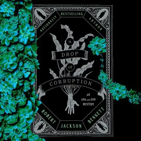 A DROP OF CORRUPTION: Shadow of the Leviathan, Book 2 by Robert Jackson Bennett A DROP OF CORRUPTION: Shadow of the Leviathan, Book 2 by Robert Jackson Bennett