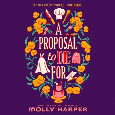 A PROPOSAL TO DIE FOR by Molly Harper A PROPOSAL TO DIE FOR by Molly Harper