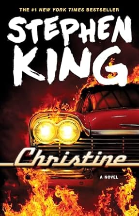 Christine by Stephen King Christine by Stephen King